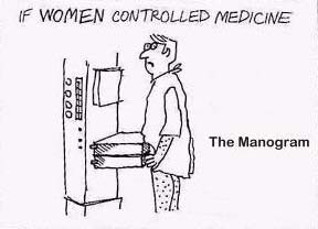 If Women Controlled Medicine